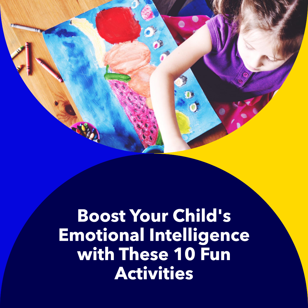 10 Exciting Social Emotional Learning Activities to Boost Your Child’s Emotional Intelligence
